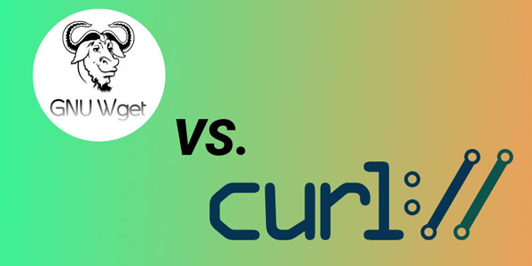 cURL與wget：你應(yīng)該選用哪一個？